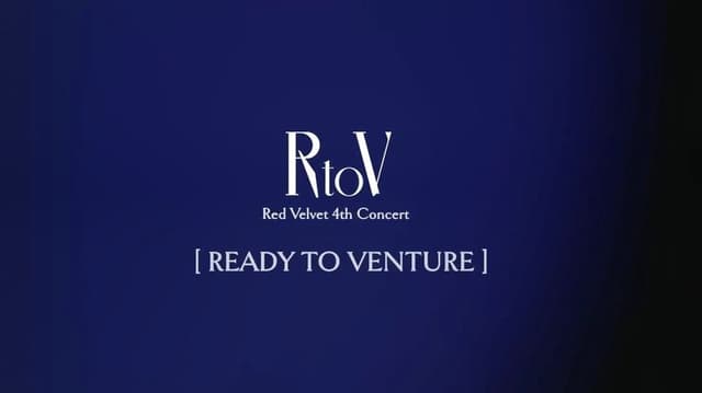 Red Velvet 4th Concert : R to V Production Diary ‘READY TO VENTURE’