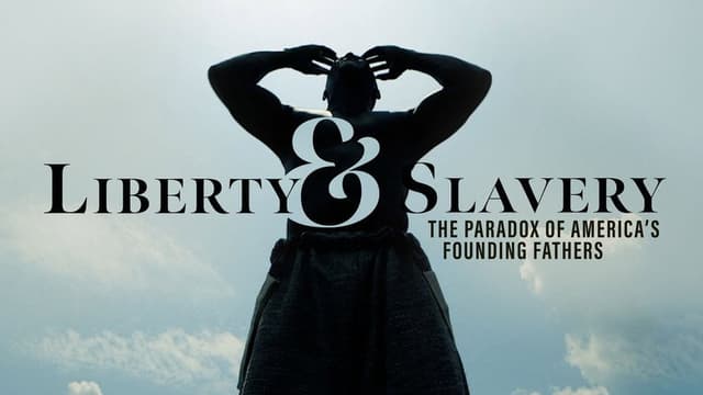Liberty & Slavery