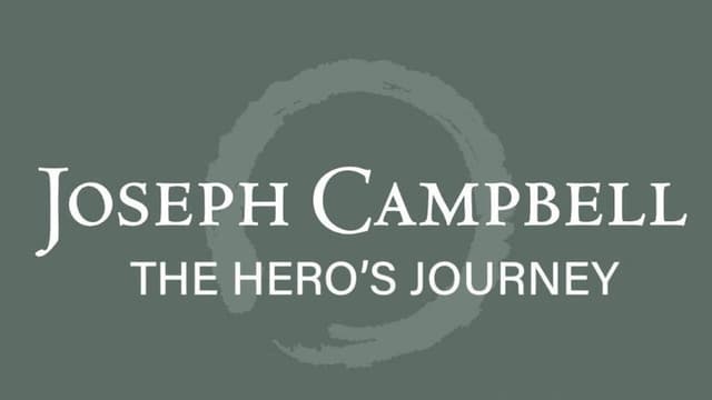The Hero's Journey: The World of Joseph Campbell