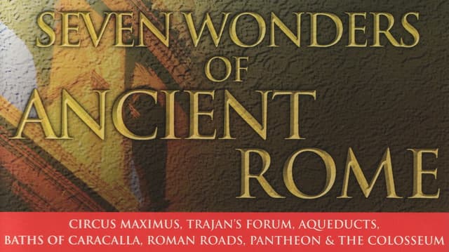 Seven Wonders of Ancient Rome