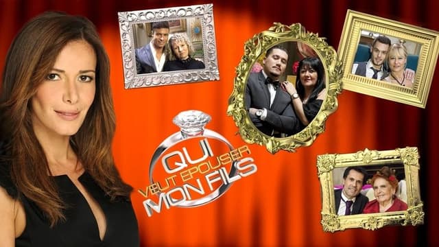 Qui veut épouser mon fils ?