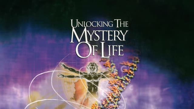 Unlocking the Mystery of Life