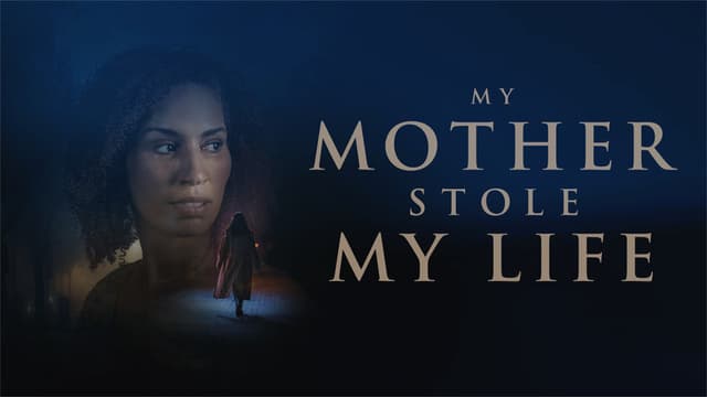 My Mother Stole My Life