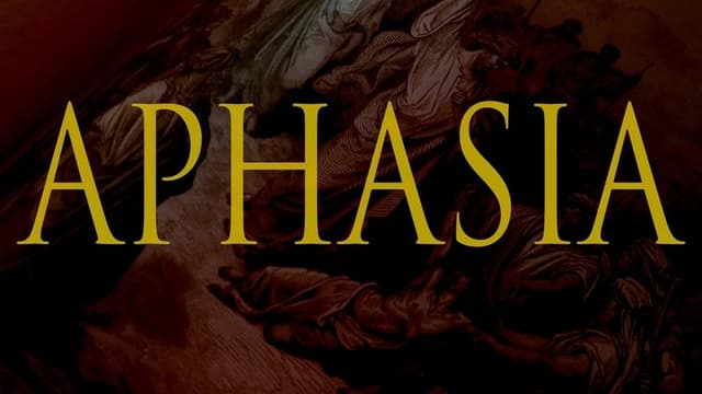 Aphasia