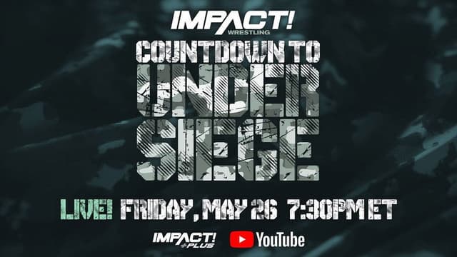 Countdown to Impact Wrestling: Under Siege 2023