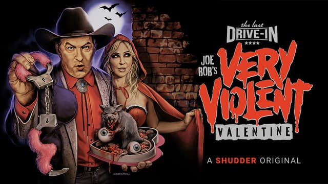 The Last Drive-in with Joe Bob Briggs: Joe Bob's Very Violent Valentine