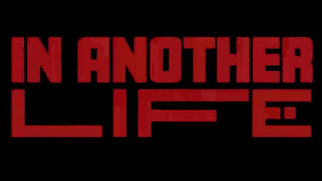 In Another Life