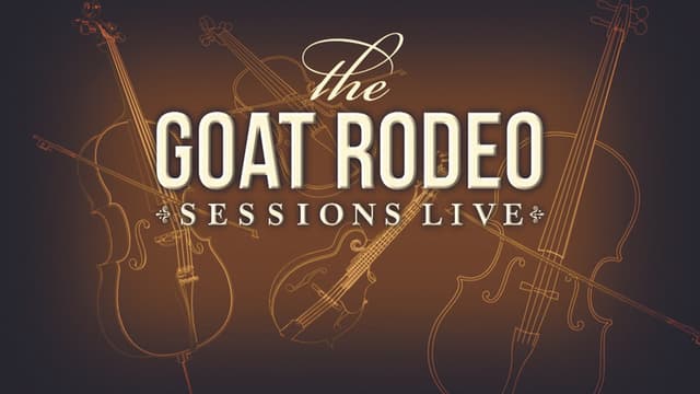 The Goat Rodeo Sessions Live