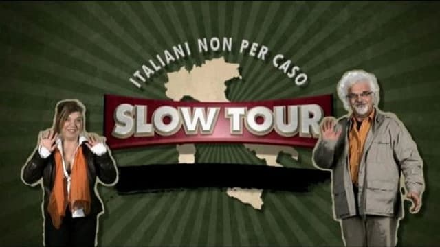 Slow tour - Italiani non per caso