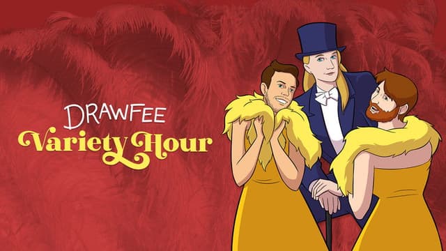 The Drawfee Variety Hour