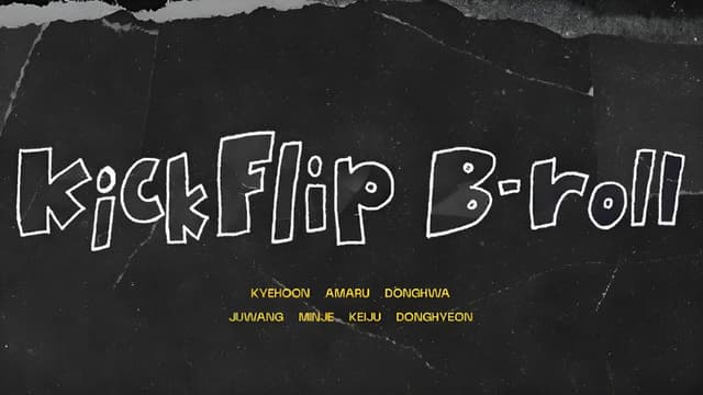 KickFlip B-roll