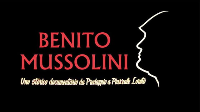 Benito Mussolini: Anatomy of a Dictator