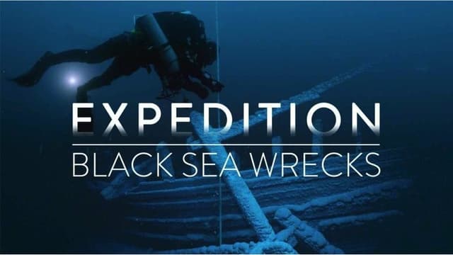 Expedition: Black Sea Wrecks