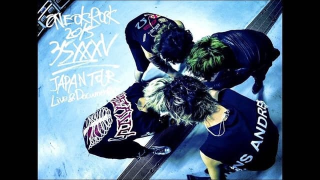 ONE OK ROCK 2015 "35xxxv" JAPAN TOUR LIVE & DOCUMENTARY